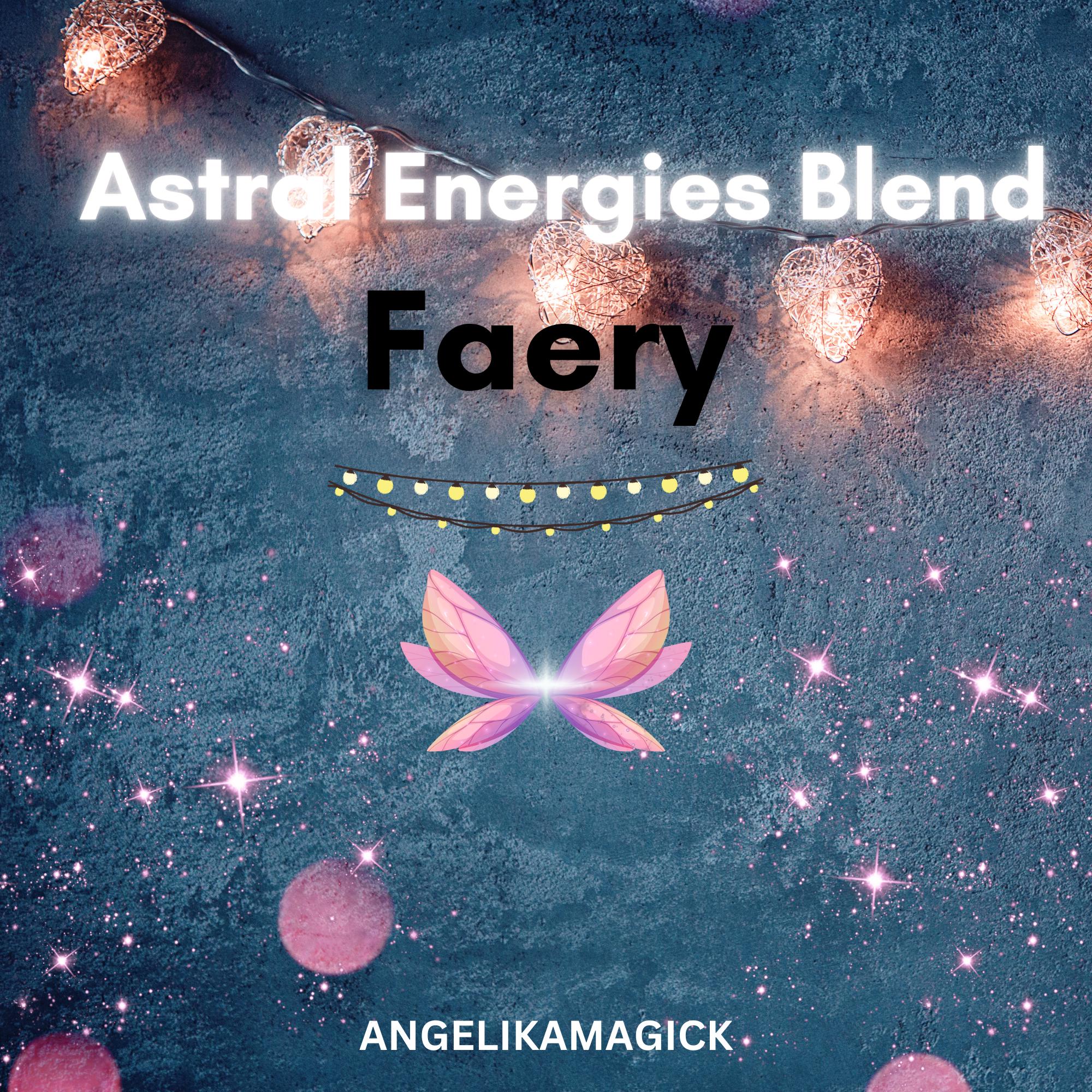 Faery Astral Energies Blend Voimaa - Angelika Magick