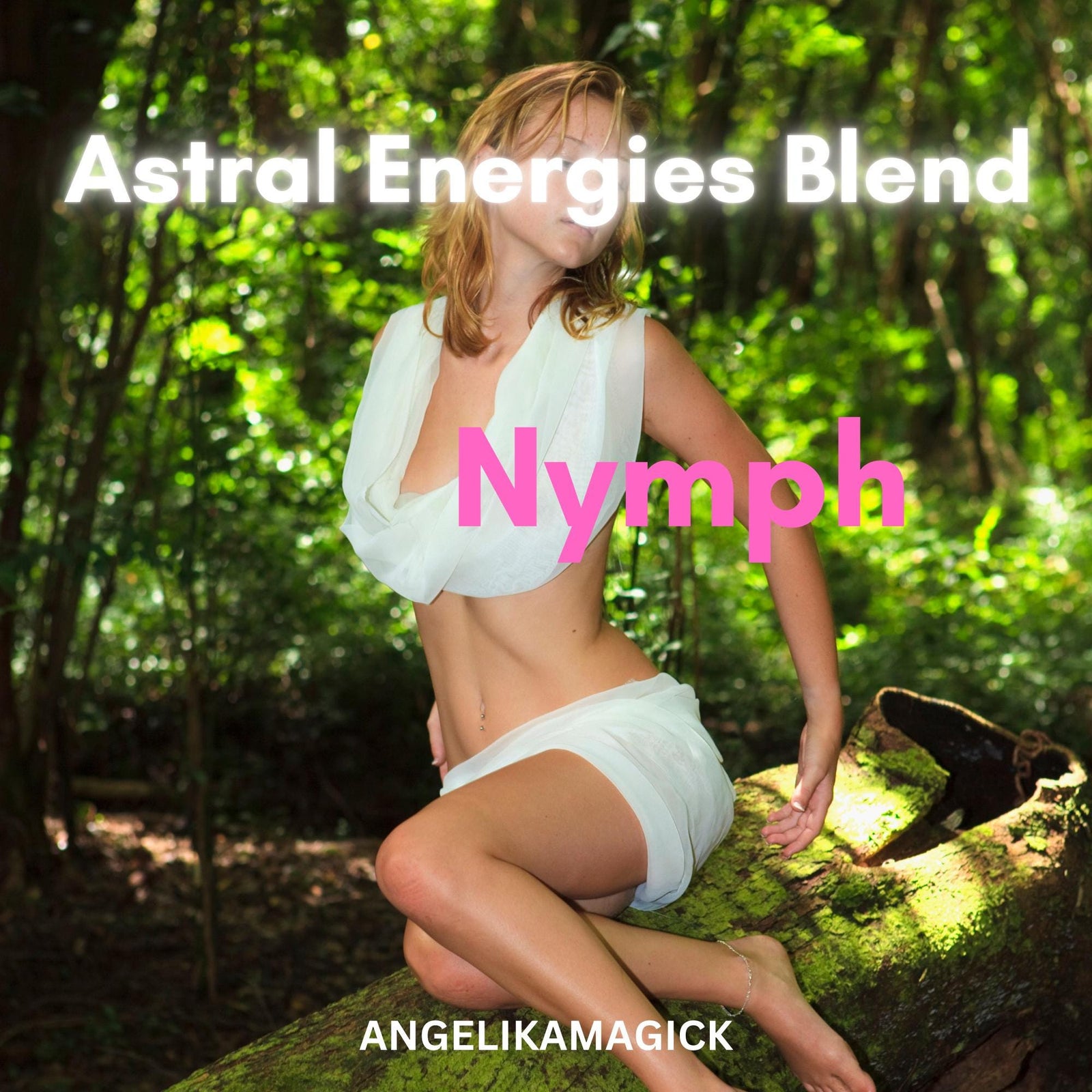 Nymph Astral Energies Blend Empowerment - Angelika Magick