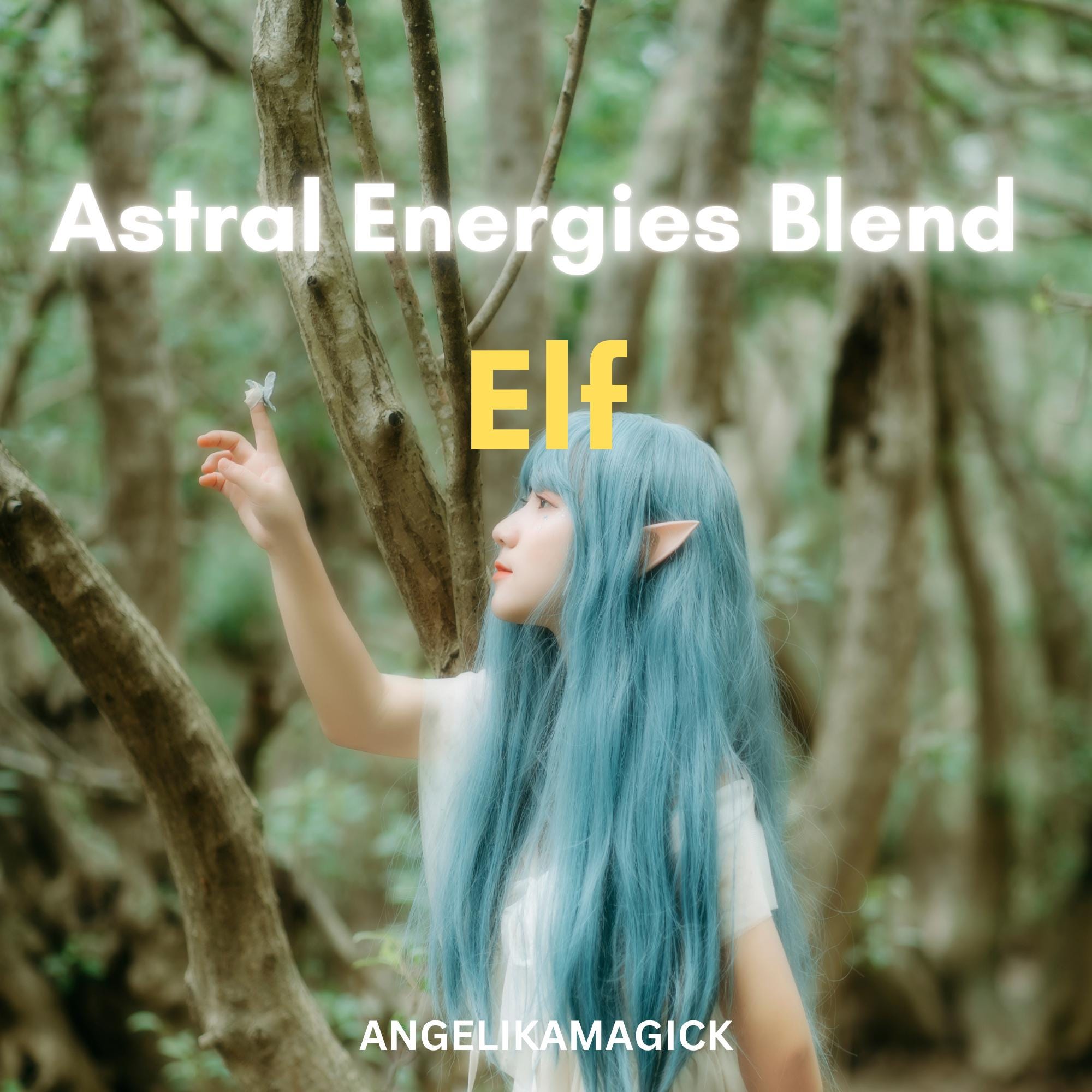 Elf Astral Energies Blend Enpowerment - Angelika Magick